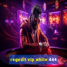 regedit vip white 444